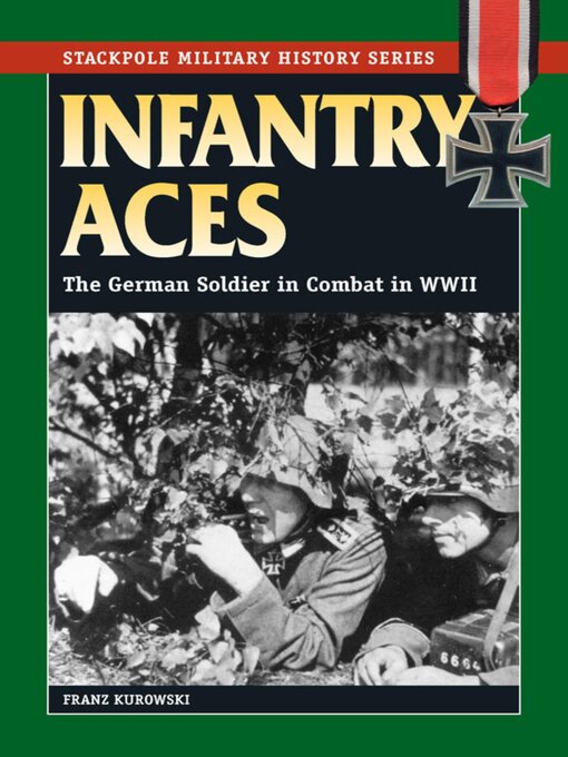 Title details for Infantry Aces by Franz Kurowski - Available